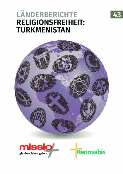 Länderbericht Religionsfreiheit: Turkmenistan