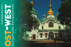 Das Umschlagbild der Ausgabe 4/2019 der Zeitschrift OWEP (OST-WEST. Europäische Perspektiven) zeigt die Sophienkathedrale in Kiew.