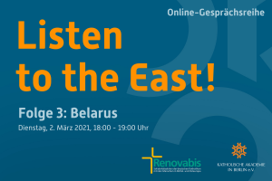 Grafik mit Titel der digitale Gesprächsreihe "Listen to the East!" - eine Kooperation von Renovabis und der Katholischen Akademie in Berlin e.V.