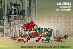 Umschlagmotiv des Katalogs zur Ausstellung „Mit Vollgas in die Katastrophe? Ausstellung mit 80 Karikaturen aus Ost-und Westeuropa zu Umweltkrise und Klimawandel.“