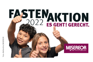 Das Plakat zur Fastenaktion von Misereor im Jahr 2022 zeigt zwei lachende Kinder mit "Daumen nach oben"-Geste.