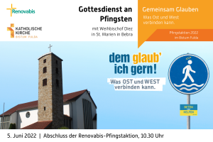 Am 5. Juni endet die Renovabis-Pfingstaktion mit dem Pfingstgottesdienst in St. Marien in Bebra, der um 10.30 Uhr beginnt.