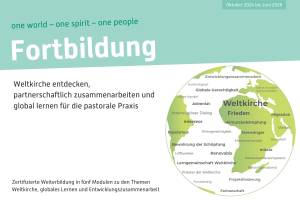 Das Bild zeigt eine Ankündigung für eine zertifizierte Weiterbildung, die von Oktober 2024 bis Juni 2026 stattfindet. Die Veranstaltung trägt den Slogan "one world – one spirit – one people". Der Fokus liegt auf der Entdeckung der Weltkirche, partnerschaftlicher Zusammenarbeit und globalem Lernen für die pastorale Praxis.