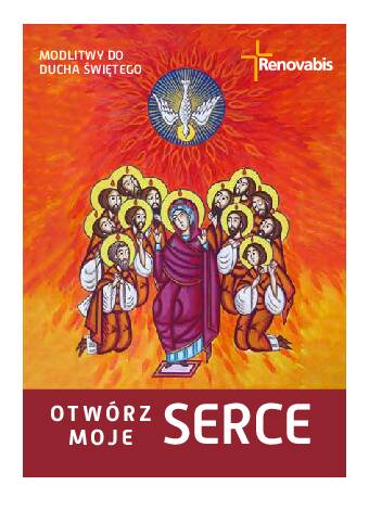 OTWÓR Z MOJ E SERCE - MODLITWY DO DUCHA ŚWIĘTEGO (Gebetsheft in polnischer Sprache)