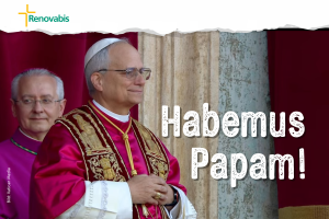 Das Bild zeigt den neuen Papst Leo XIV. auf dem Balkon des Petersdom. Darüber steht geschrieben: Habemus Papam!". Rechts oben ist das Logo von Renovabis zu sehen.